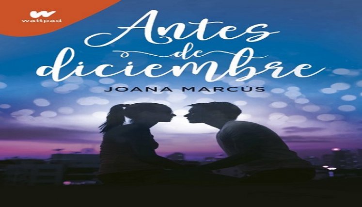 Antes de Diciembre: Una novela romántica juvenil que cuenta la historia de Jenna Brown en su primer año de universidad, en ausencia de su novio./Cortesía para la Opinión