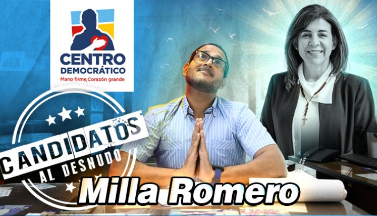 Candidatos al desnudo: Milla Patricia Romero Soto