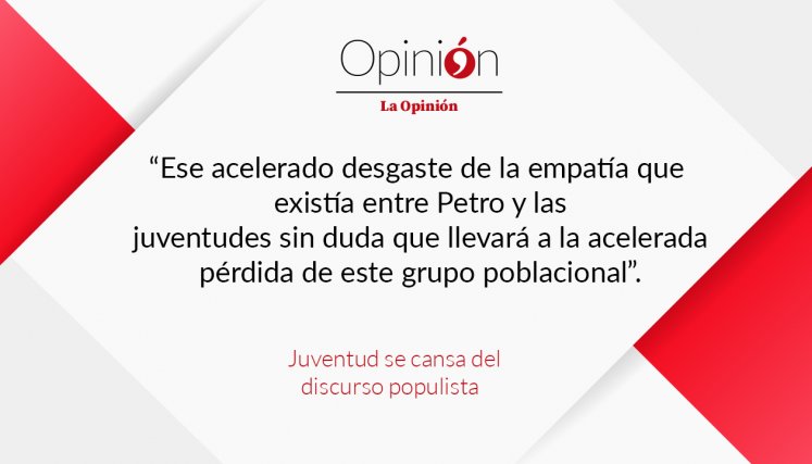 Juventud se cansa del discurso populista