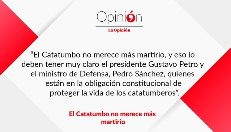 El Catatumbo no merece más martirio