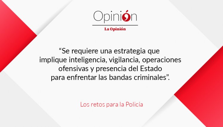 Los retos para la Policía