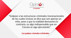 Los golpes a bandas criminales
