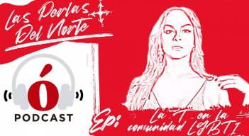Las Perlas del Norte: La T en la comunidad LGTBI