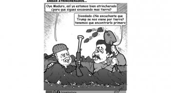 Andan atrincherados